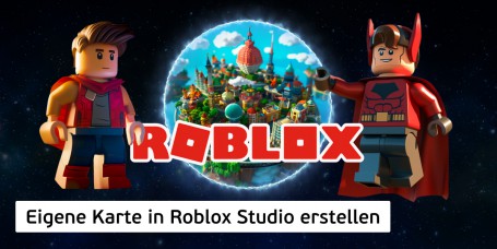 in Roblox Studio erstellen - Erste Internationale CyberSchule der Zukunft für die neue IT-Generation